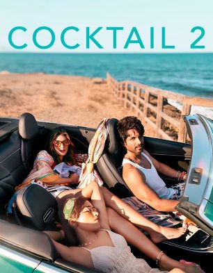 Cocktail 2 Release Date June 19 2026 — Shahid Kapoor, Kriti Sanon, Rashmika Mandanna in Cocktail 2 poster