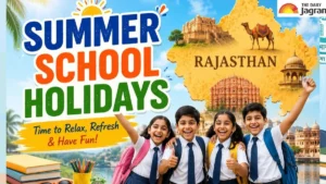 Rajasthan Summer Vacation 2026: 35 Days में Shocking कटौती, 10 दिन कम छुट्टी