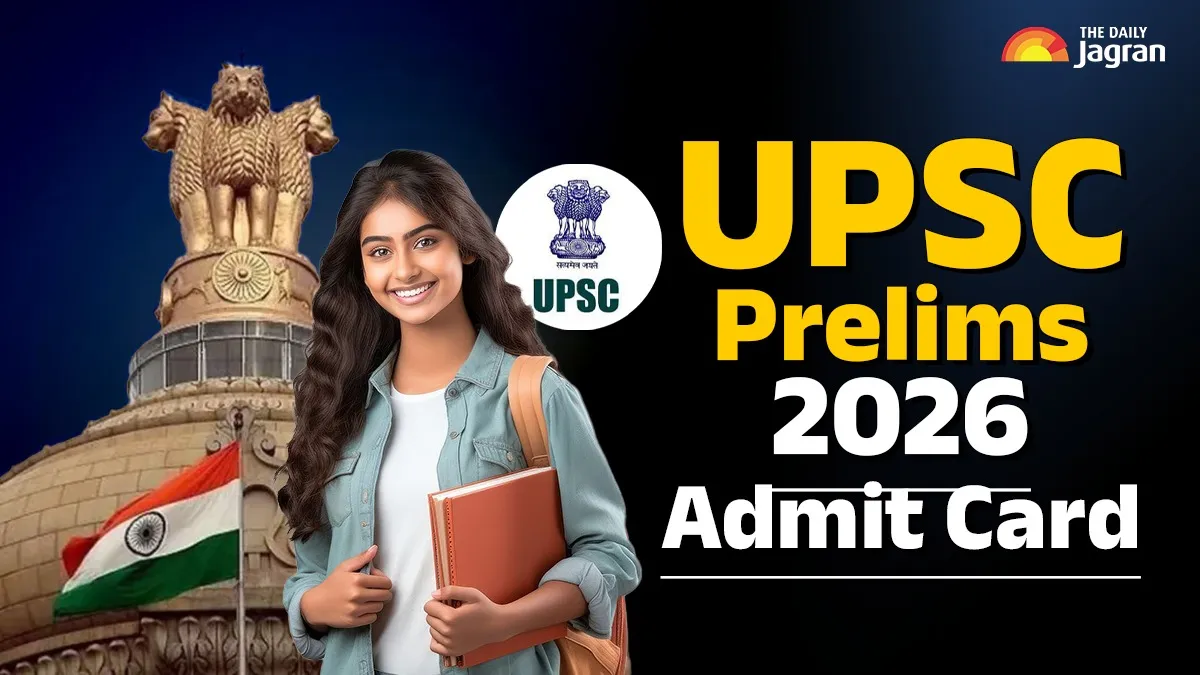 UPSC CSE Prelims 2026 Admit Card May 24 download steps and time table